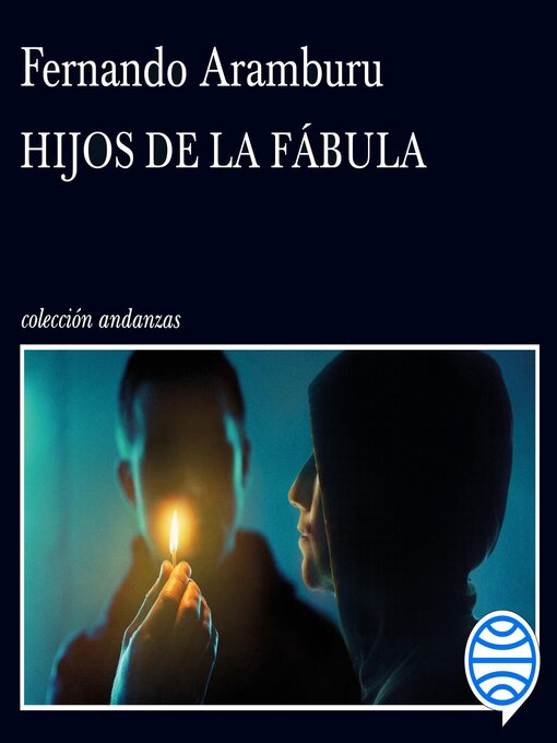 Title details for Hijos de la fábula by Fernando Aramburu - Available